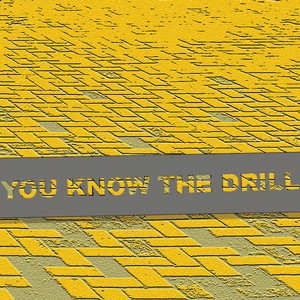 You Know The Drill