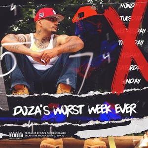 Doza's Worst Week Ever (Explicit)