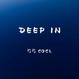 Deep In
