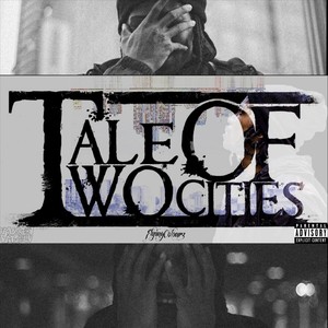 Tale of Two Cities (Explicit)