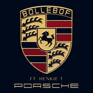 Porsche(feat. Henkie T)