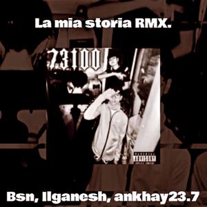 La mia storia rmx (feat. Bsn) [Explicit]