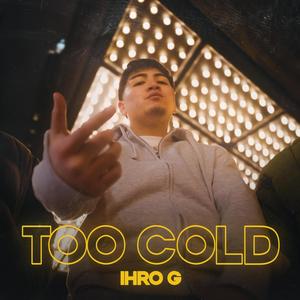 TOO COLD (Explicit)
