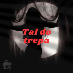 Tal do trepa (Explicit)