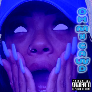 Oh My Gawd (Explicit)