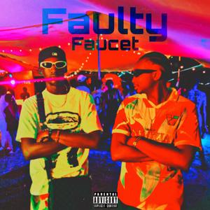 Faulty Faucet (Explicit)