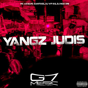 Yangz Judis (Explicit)