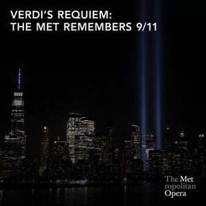 Verdi: Requiem - The Met Remembers 9/11