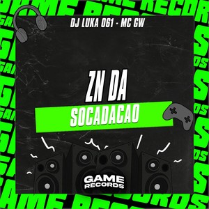 ZN Da Socadacao (Explicit)