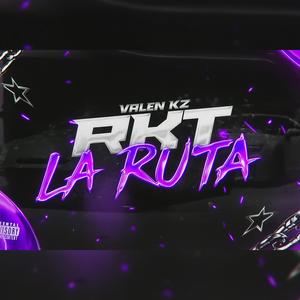 La Ruta RKT (feat. Sketchy RMX)