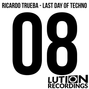 Last Day Of Techno