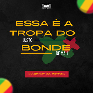 ESSA É A TROPA DO JUSTO x BONDE DE MALI (Explicit)