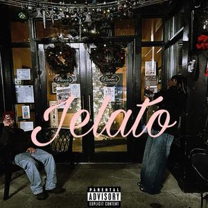 Jelato (feat. QueC!) (Explicit)
