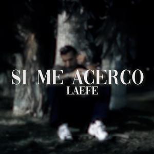 SI ME ACERCO