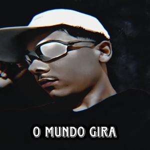 O Mundo Gira