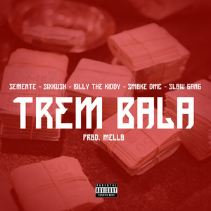 Semente - Trem Bala (Explicit)