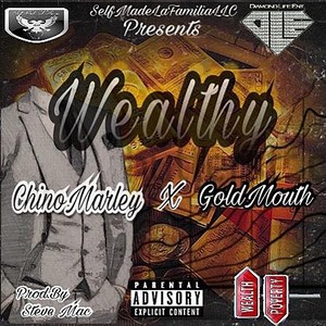 Wealthy (feat. Gold Mouth & Gold Mouth)