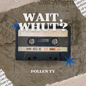 Wait, Whut? (feat. Outer Space Studio) (Explicit)