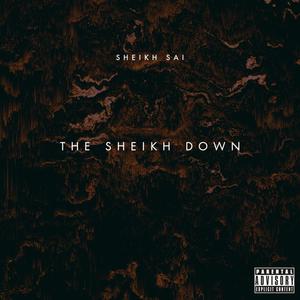 The Sheikh Down (Explicit)