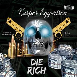 Die Ritch (Kasper Remix) [Explicit]