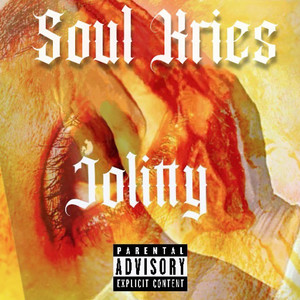 Soul Kries (Explicit)