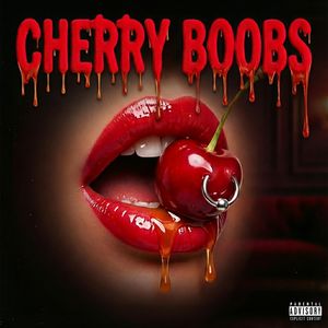 Cherry Boobs (Explicit)