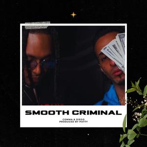 Smooth Criminal (feat. Diego montana) (Explicit)