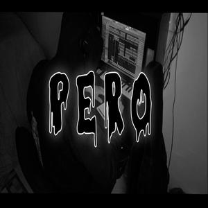 Pero (Explicit)