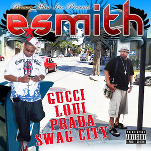 Gucci, Loui, Prada "Swag City"