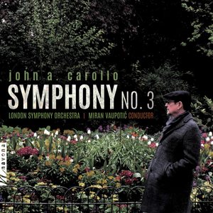 John A. Carollo: Symphony No. 3