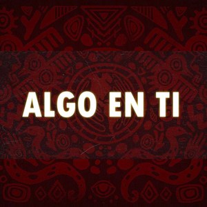 Algo En Ti (2022 Remastered Version)