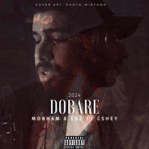 Dobare (feat. EBZ & Cshey) (Explicit)