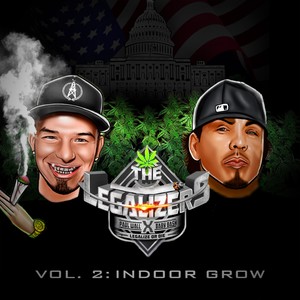 The Legalizers, Vol. 2: Indoor Grow (Explicit)