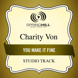 You Make It Fine (Studio Track)