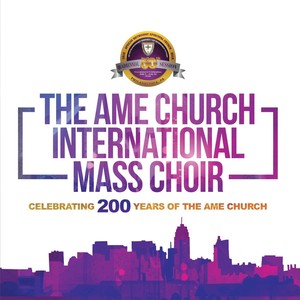 Celebrating 200 Years of the Ame Church (Live)