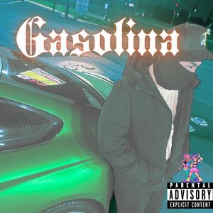 Gasolina (feat. CM8 & BEN10) (Explicit)