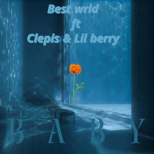 Babym oo you be my girl (feat. Clepis/ Lil berry) [Explicit]