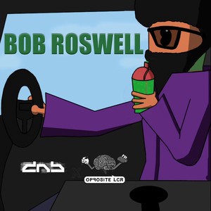 Bob Roswell (Explicit)
