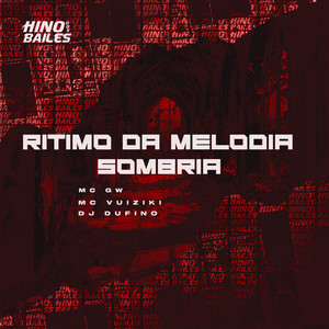 Ritimo da Melodia Sombria (Explicit)
