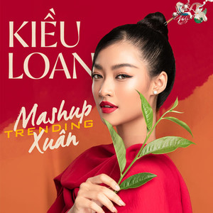 Mashup Trending Xuân