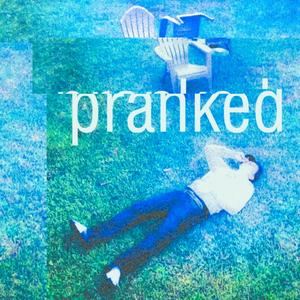 Life's a Prank (Explicit)