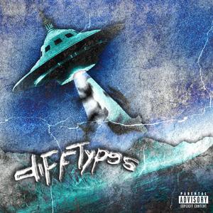 diffTypes (feat. HEY FRANKIE, Emzet17 & Trpi) [Explicit]
