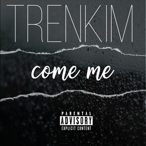 Come Me (Explicit)