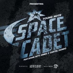 Space Cadet (feat. Spank Nitti James & Cartel Hundo) (Explicit)