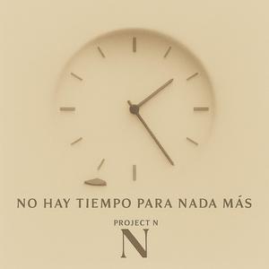No hay tiempo para nada más