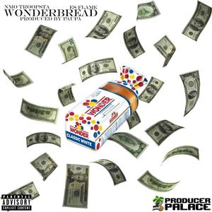 Wonder Bread (feat. Es Flame) [Explicit]