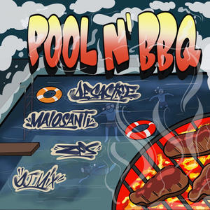 Pool N’ BBQ (feat. Malosanti & Zetaefeese) [Explicit]