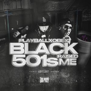 Black 501's Who Raised Me (Explicit)