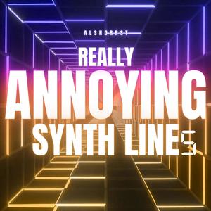 Really Annoying Synth Line