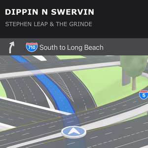 Dippin' n Swervin'